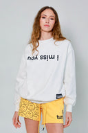 i miss you sweatshirt