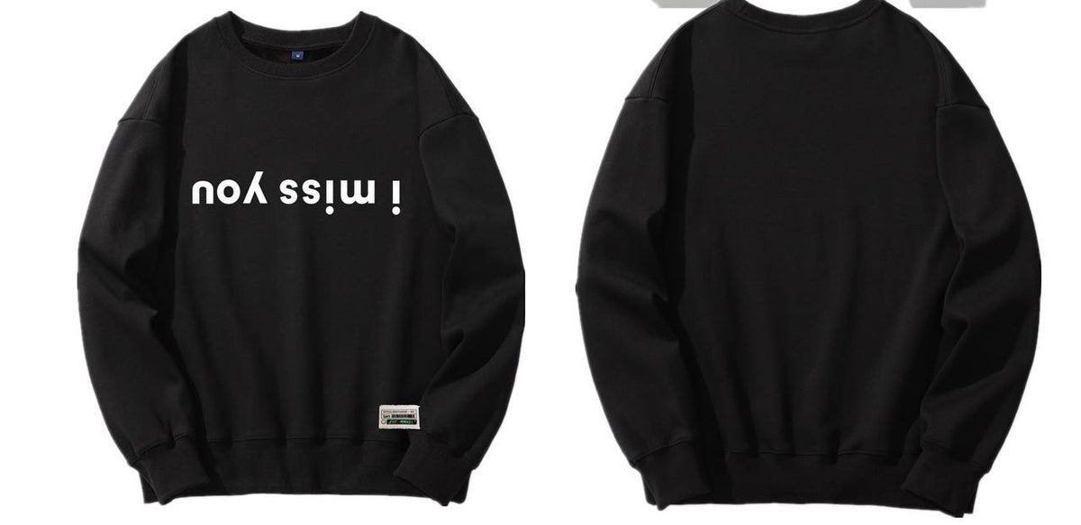 i miss you sweatshirt