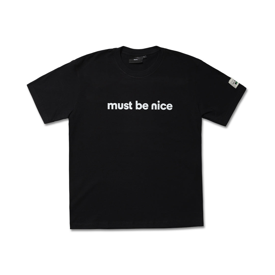 must be nice tee