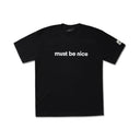 must be nice tee