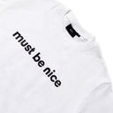 must be nice tee